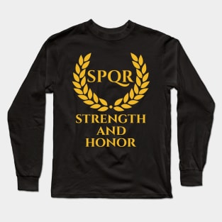 Ancient Rome SPQR Roman Eagle Legion Strength And Honor Long Sleeve T-Shirt